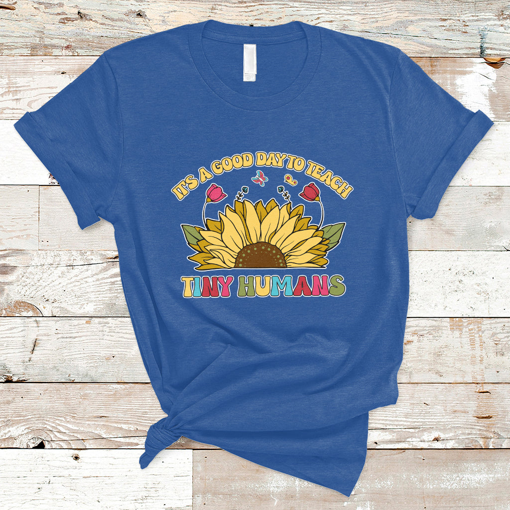 kindergarten-teacher-its-a-good-day-to-teach-tiny-humans-sunflower-t-shirt-ts02