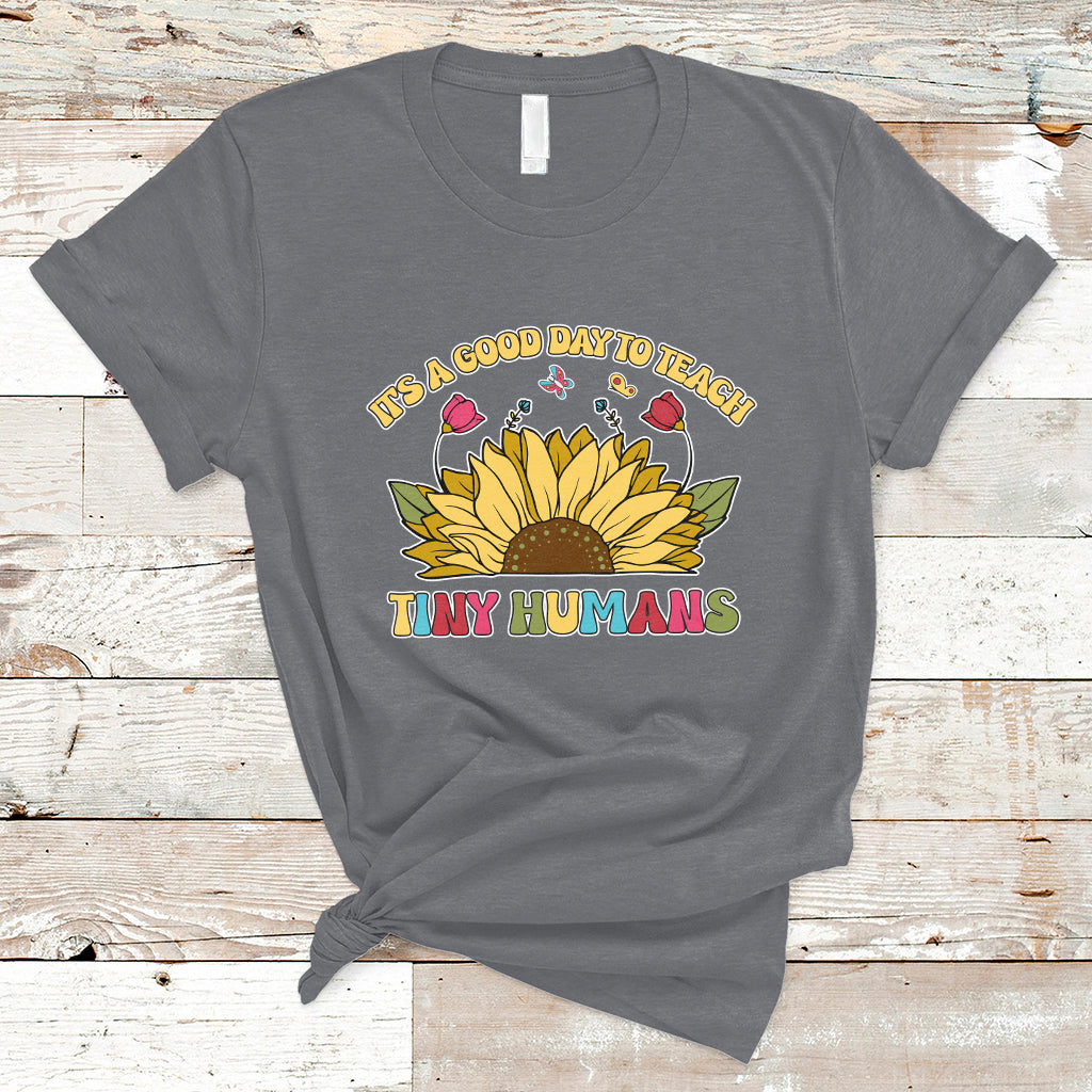 kindergarten-teacher-its-a-good-day-to-teach-tiny-humans-sunflower-t-shirt-ts02