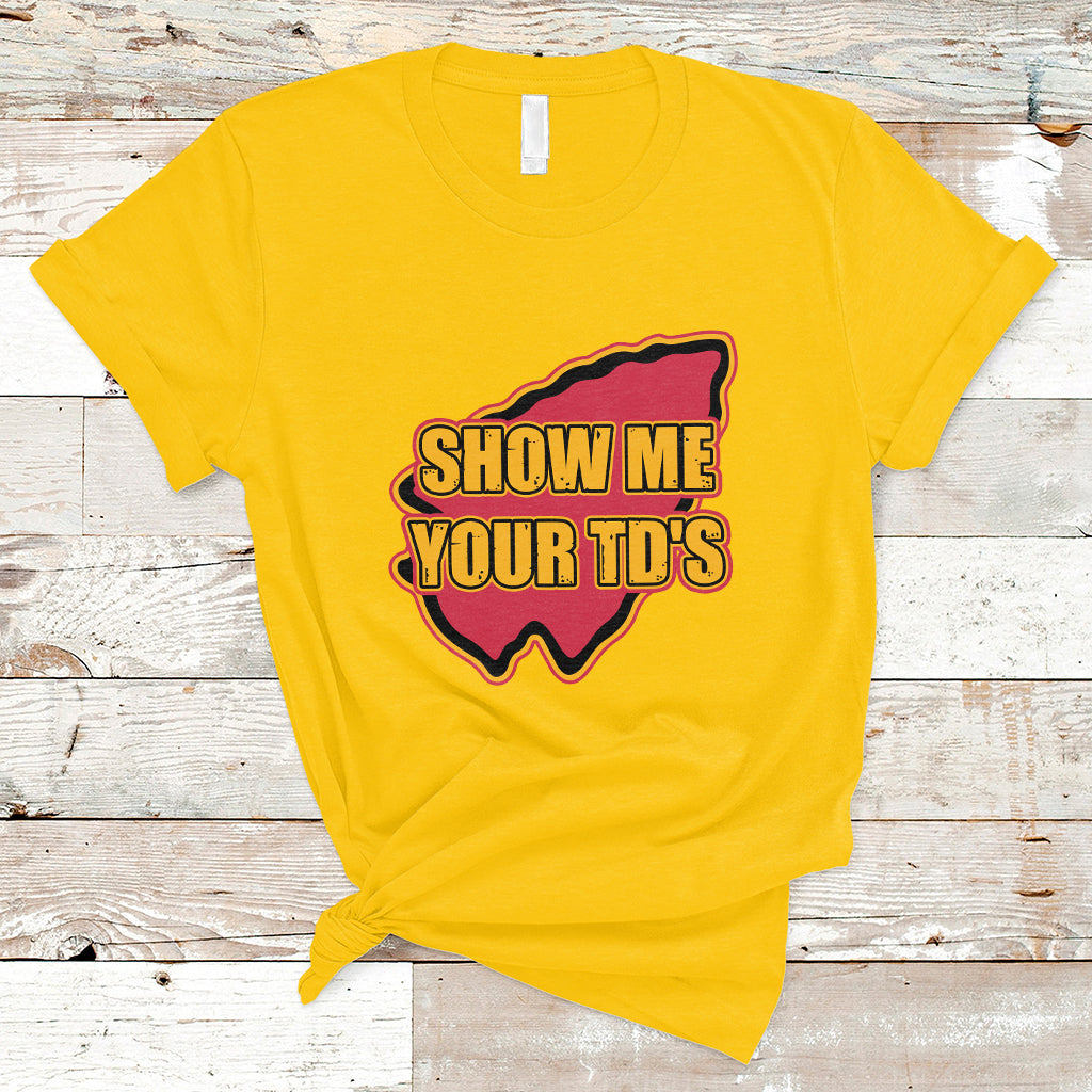 funny-show-me-your-tds-funny-football-t-shirt-ts02