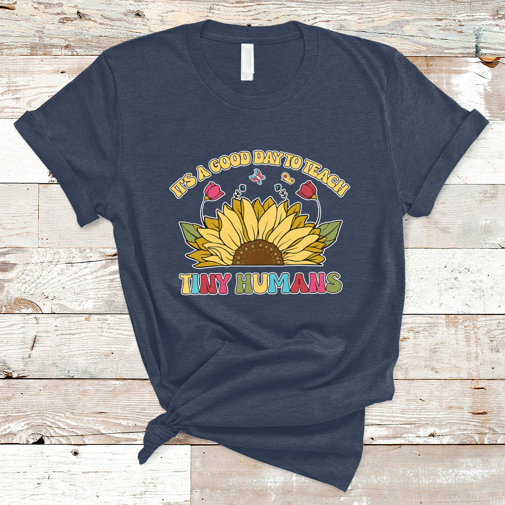 kindergarten-teacher-its-a-good-day-to-teach-tiny-humans-sunflower-t-shirt-ts02