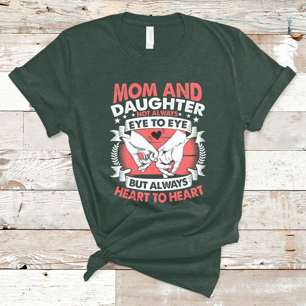 mom-daughter-always-heart-to-heart-mothers-day-from-daughter-for-mom-t-shirt-ts02