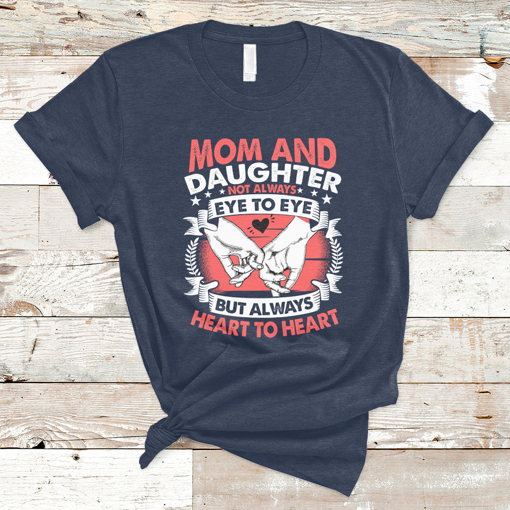 mom-daughter-always-heart-to-heart-mothers-day-from-daughter-for-mom-t-shirt-ts02