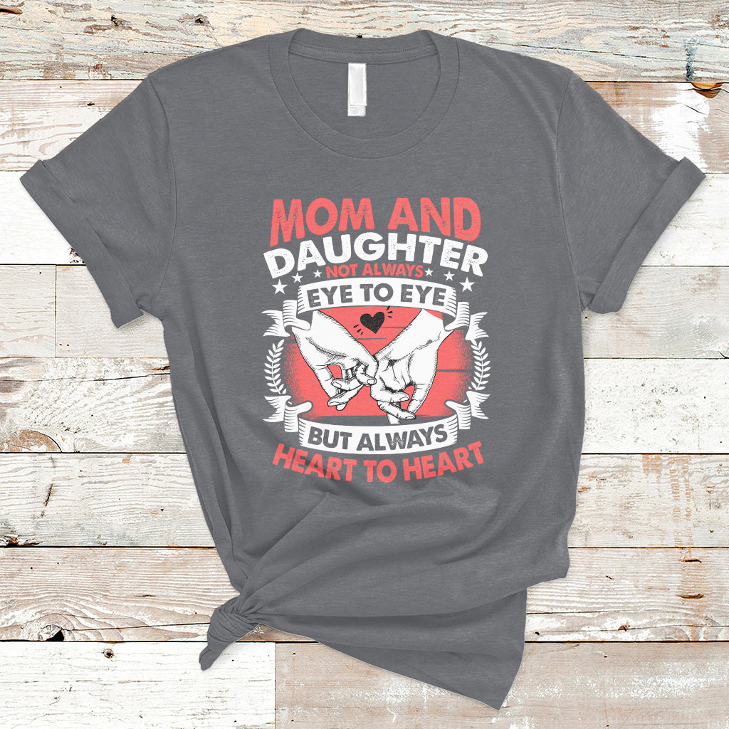 mom-daughter-always-heart-to-heart-mothers-day-from-daughter-for-mom-t-shirt-ts02