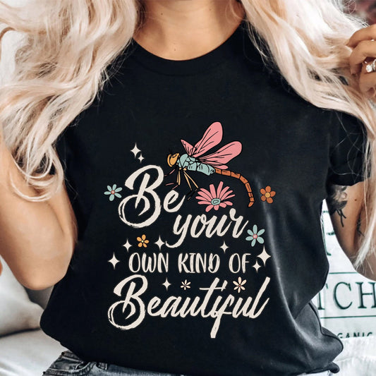 be-your-own-kind-of-beautiful-dragonfly-inspirational-shirt-dragonfly-t-shirt-dragonfly-gift-insect-lover-shirt-t-shirt-ts02