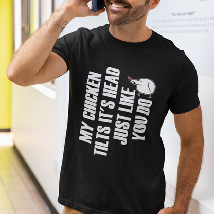 my-chicken-tilts-its-head-just-like-you-do-funny-t-shirt