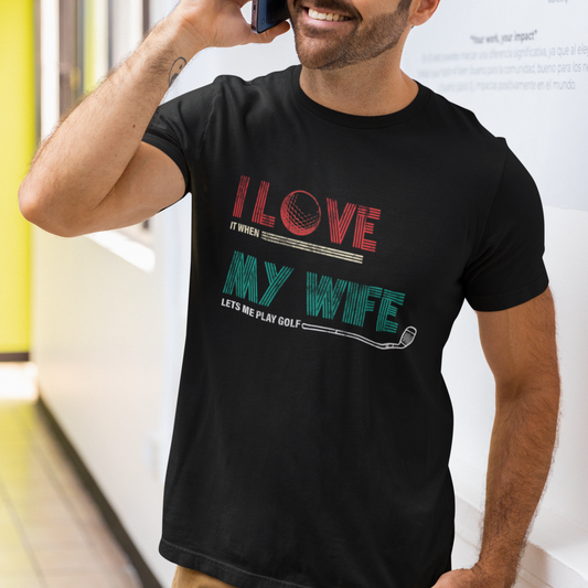 i-love-it-when-my-wife-lets-me-golf-valentines-day-golfer-funny-t-shirt