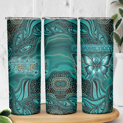 Personalised Ovarian Cancer Support Skinny Tumbler This Is What A Fighter Looks Like