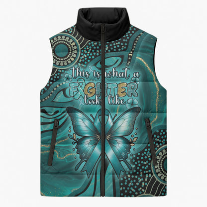 Personalised Ovarian Cancer Support Sleeveless Puffer Jacket This Is What A Fighter Looks Like