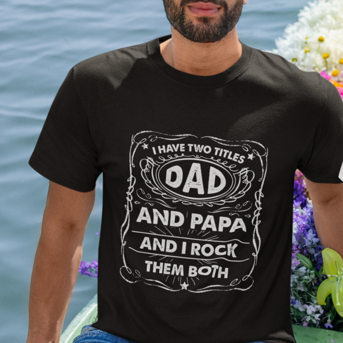 funny-dad-t-shirt-i-have-two-titles-dad-and-papa-funny-fathers-day-gift