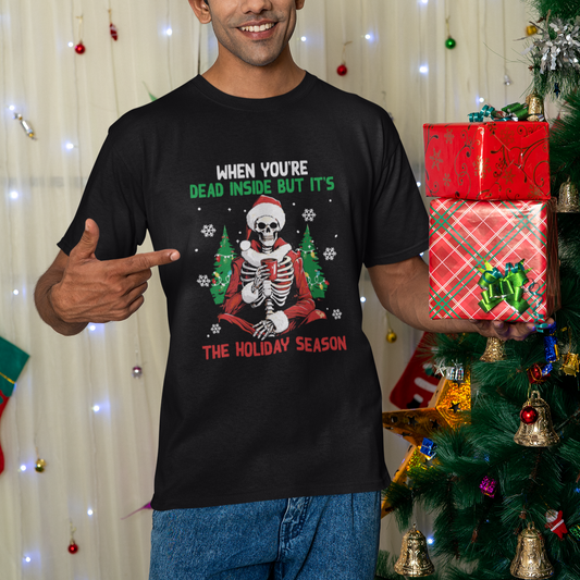 when-youre-dead-inside-but-its-the-holiday-season-skeleton-chillin-t-shirt