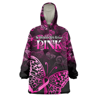 Personalised In October We Wear Pink Wearable Blanket Hoodie Breast Cancer Support