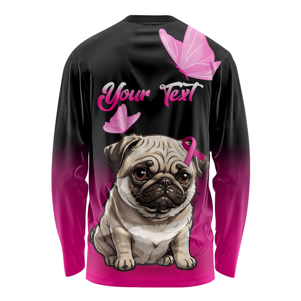 Personalised Pink Out Long Sleeve Shirt Pug Dog Breast Cancer Support