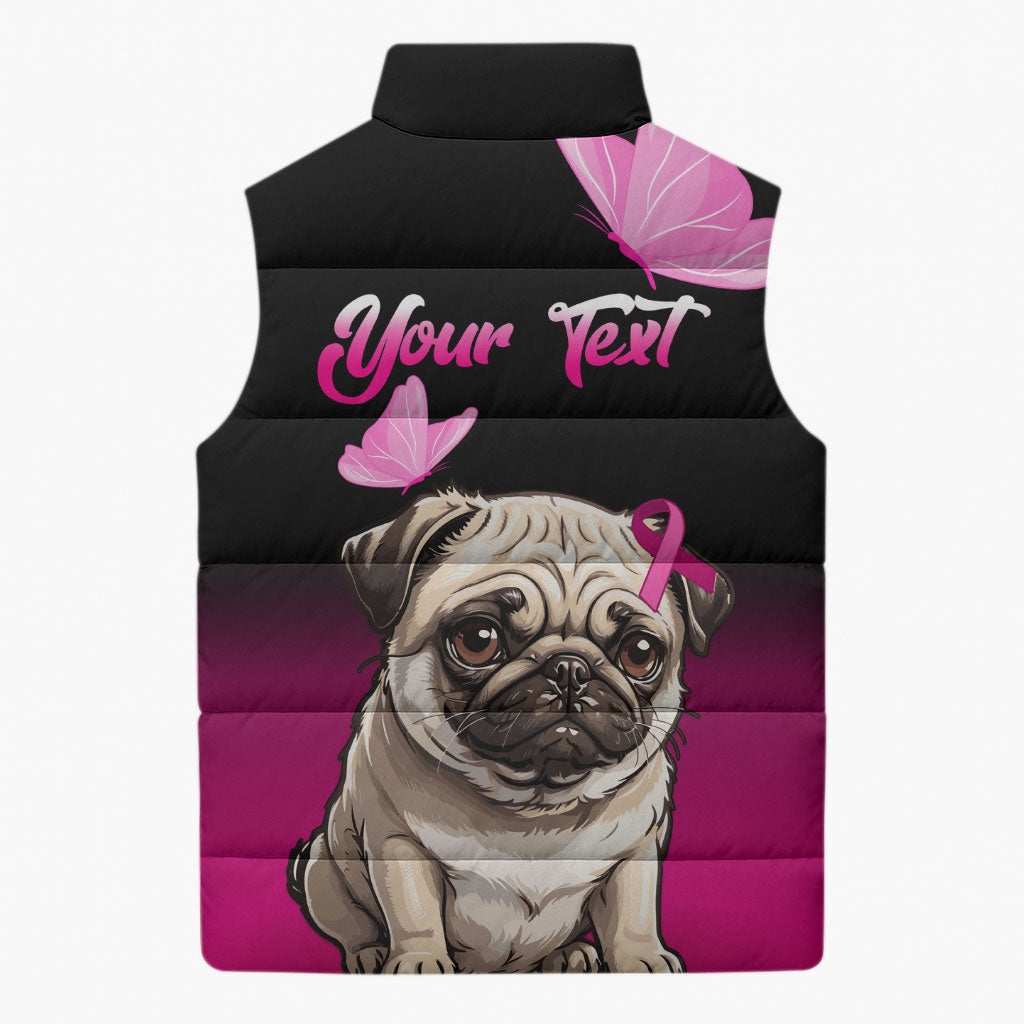 Personalised Pink Out Sleeveless Puffer Jacket Pug Dog Breast Cancer Support
