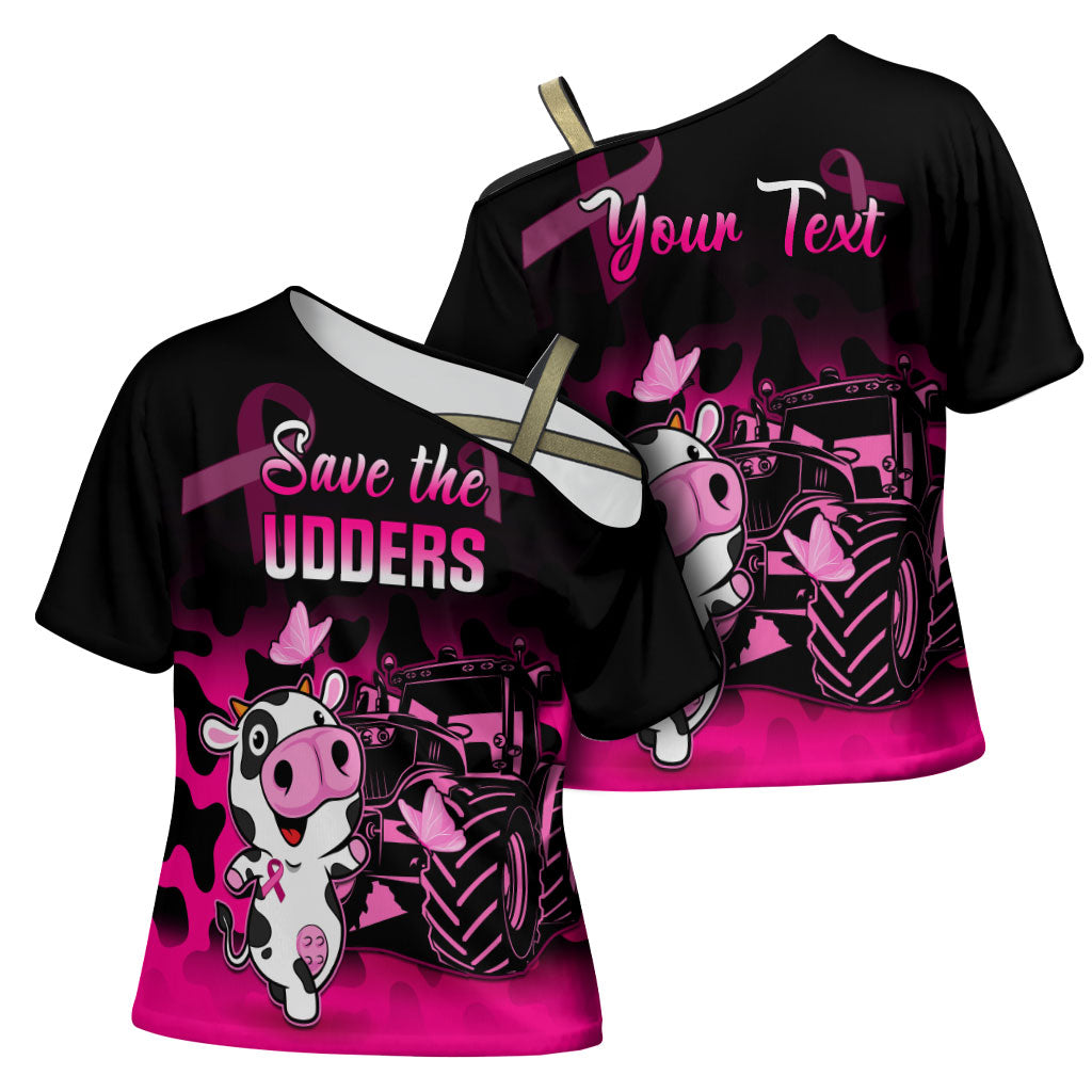 Personalised Save The Udders Cross Shoulder Shirt Farmer Day Breast Cancer Support