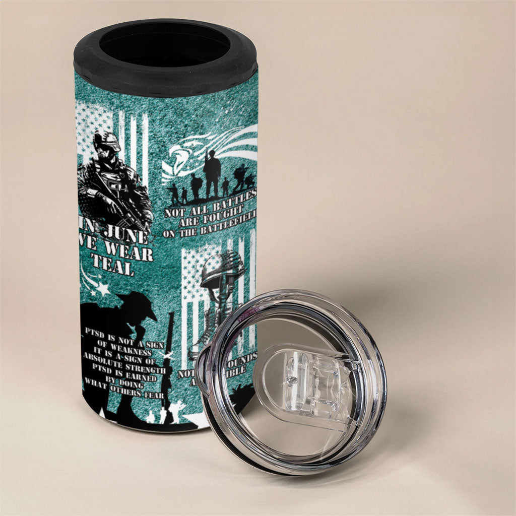 Veteran PTSD 4 in 1 Can Cooler Tumbler Not A Sign Of Weakness It Is Earned By Doing What Others Fear