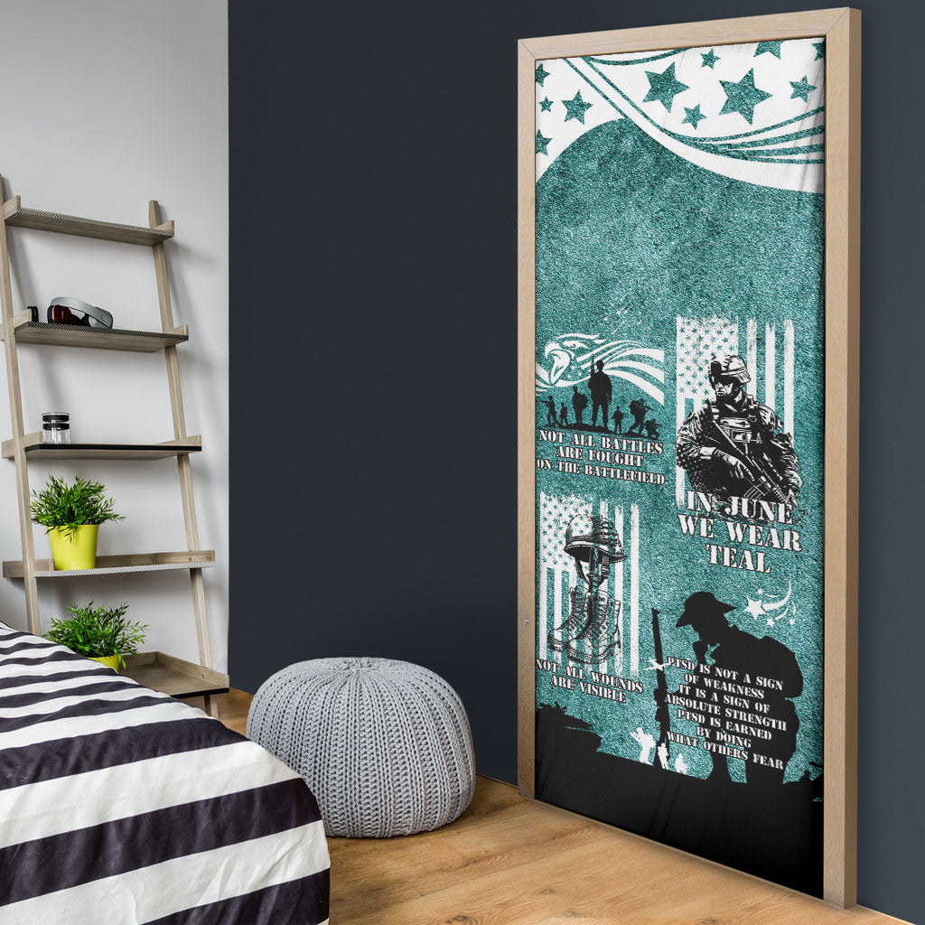 Veteran PTSD Door Cover Not A Sign Of Weakness It Is Earned By Doing What Others Fear