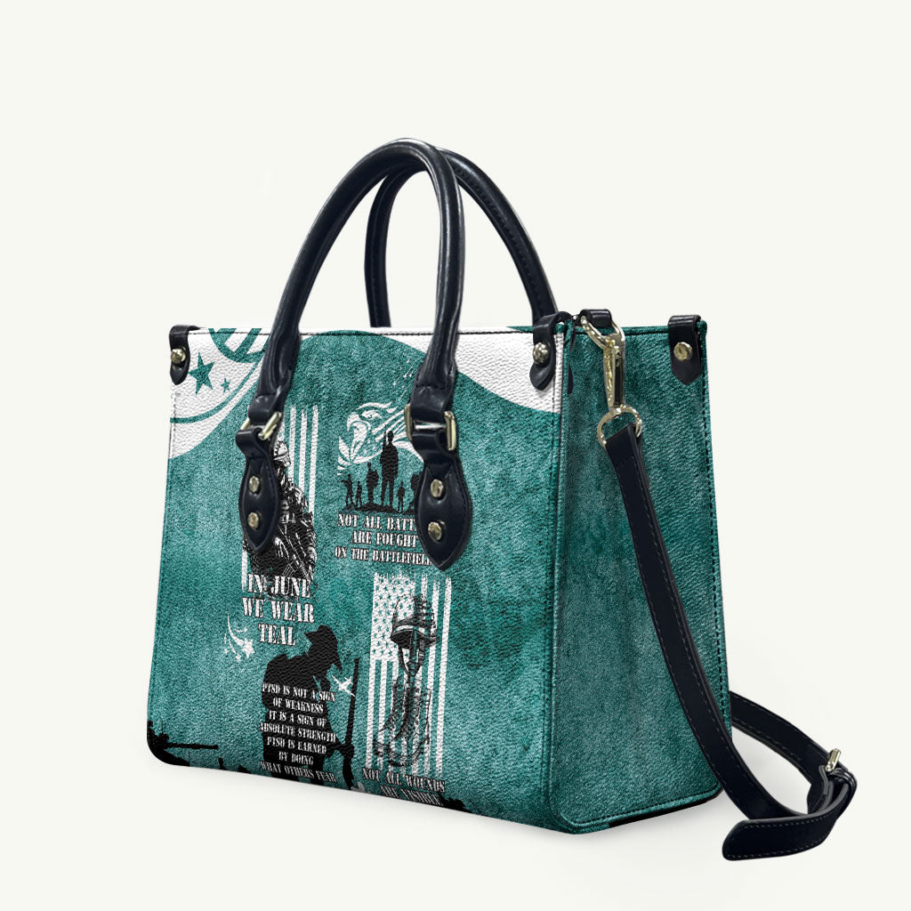 Veteran PTSD Leather Bag Not A Sign Of Weakness It Is Earned By Doing What Others Fear