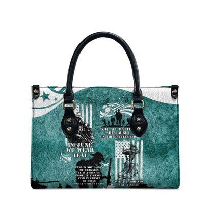 Veteran PTSD Leather Bag Not A Sign Of Weakness It Is Earned By Doing What Others Fear