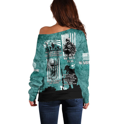 Veteran PTSD Off Shoulder Sweater Not A Sign Of Weakness It Is Earned By Doing What Others Fear