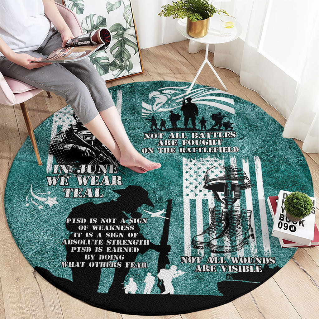 Veteran PTSD Round Carpet Not A Sign Of Weakness It Is Earned By Doing What Others Fear