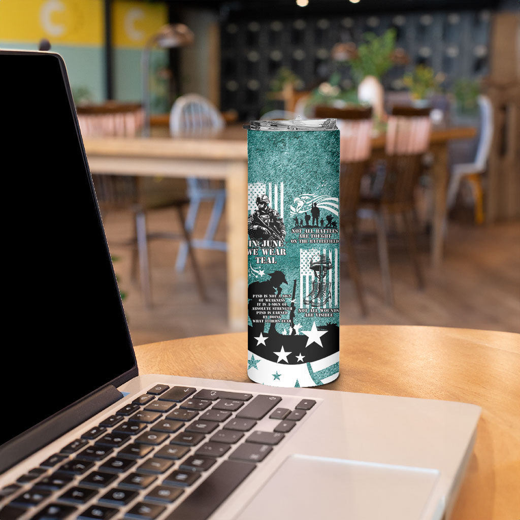 Veteran PTSD Skinny Tumbler Not A Sign Of Weakness It Is Earned By Doing What Others Fear