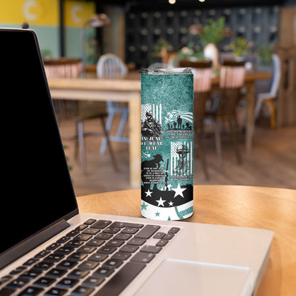 Veteran PTSD Skinny Tumbler Not A Sign Of Weakness It Is Earned By Doing What Others Fear