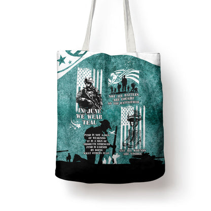Veteran PTSD Tote Bag Not A Sign Of Weakness It Is Earned By Doing What Others Fear