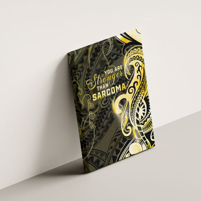 Sarcoma Support Canvas Wall Art You Are Stronger Than Sarcoma