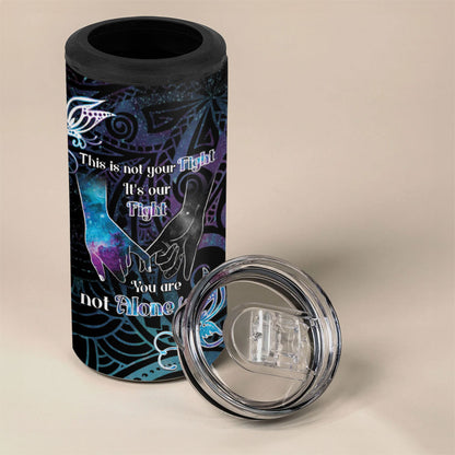 Suicide Prevention 4 in 1 Can Cooler Tumbler You Are Not Alone