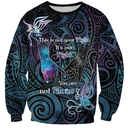 Suicide Prevention Sweatshirt You Are Not Alone