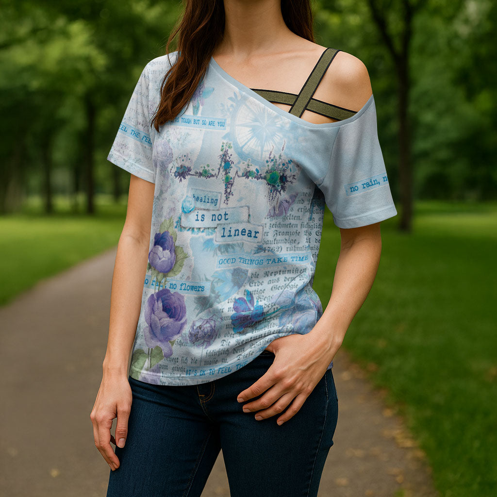 Mental Health Cross Shoulder Shirt Healing Is Not Linear
