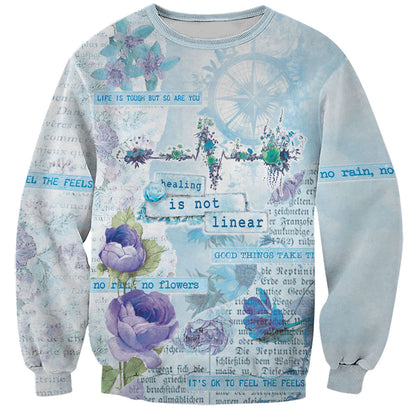 Mental Health Sweatshirt Healing Is Not Linear