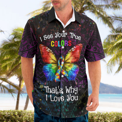 I See Your True Colors Personalised Hawaiian Shirt Autism Support