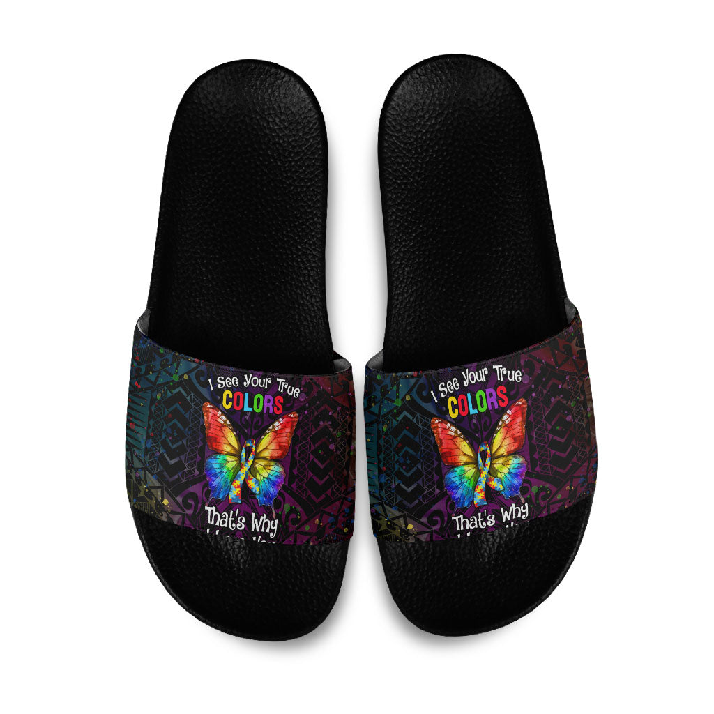 I See Your True Colors Slide Sandals Autism Support