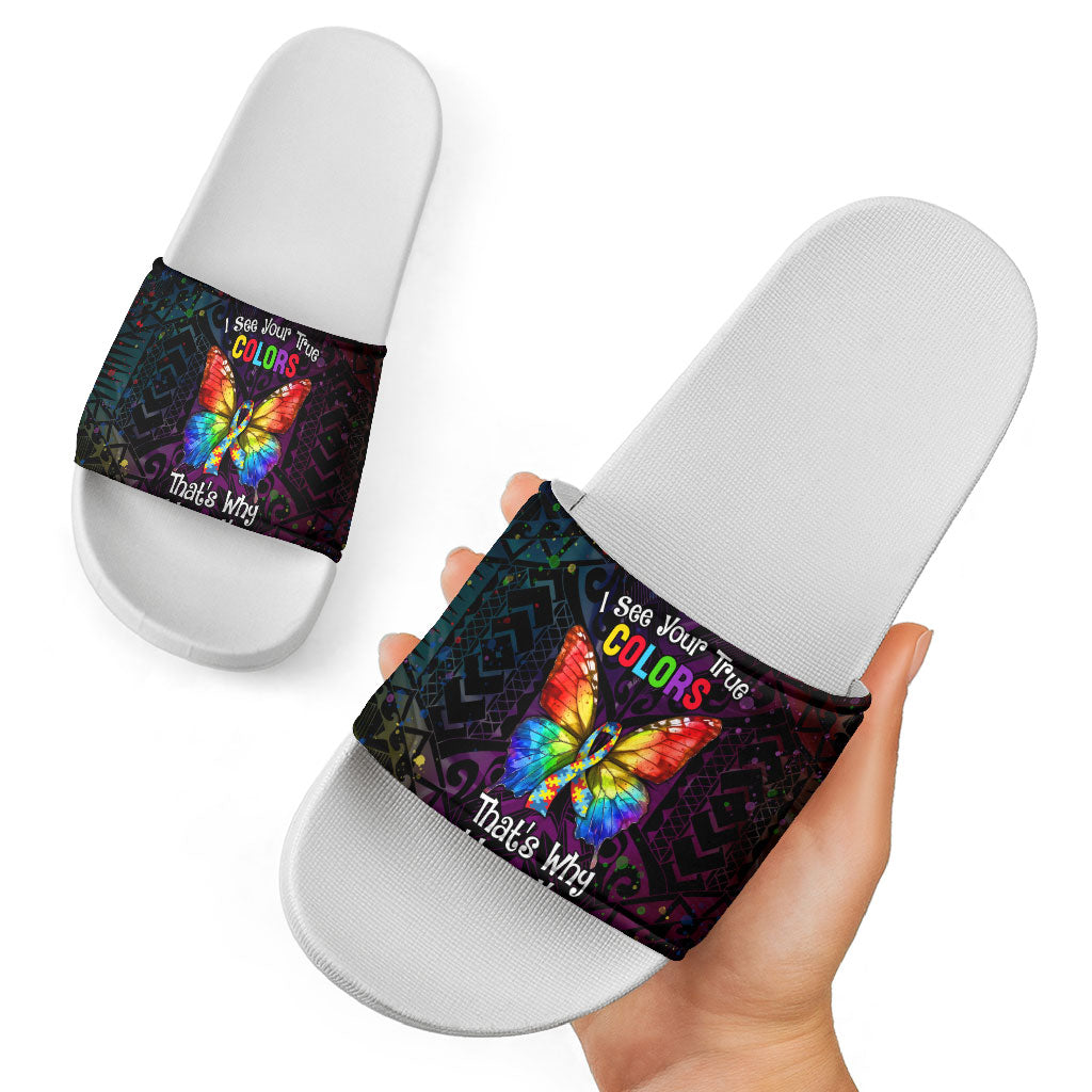 I See Your True Colors Slide Sandals Autism Support