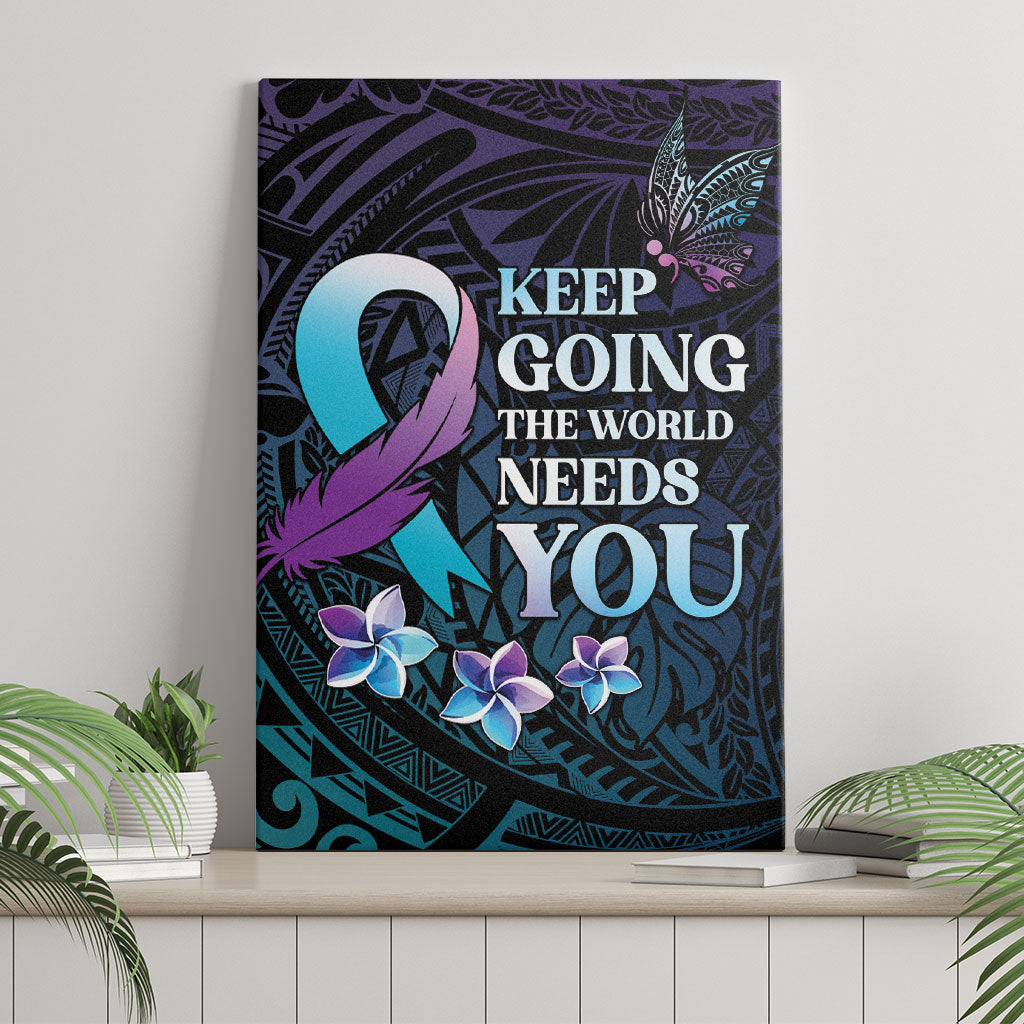 Polynesia Suicide Prevention Canvas Wall Art Keep Going The World Needs You