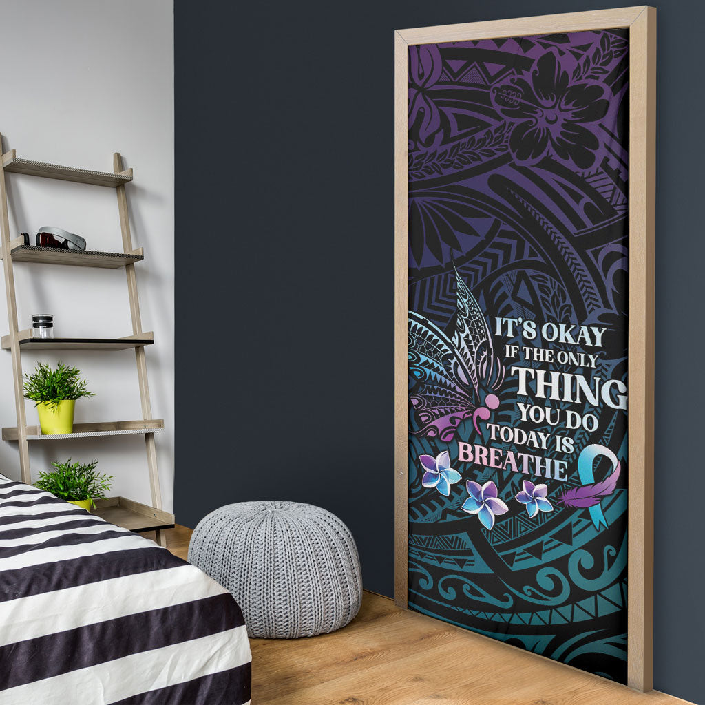 Polynesia Suicide Prevention Door Cover Keep Going The World Needs You