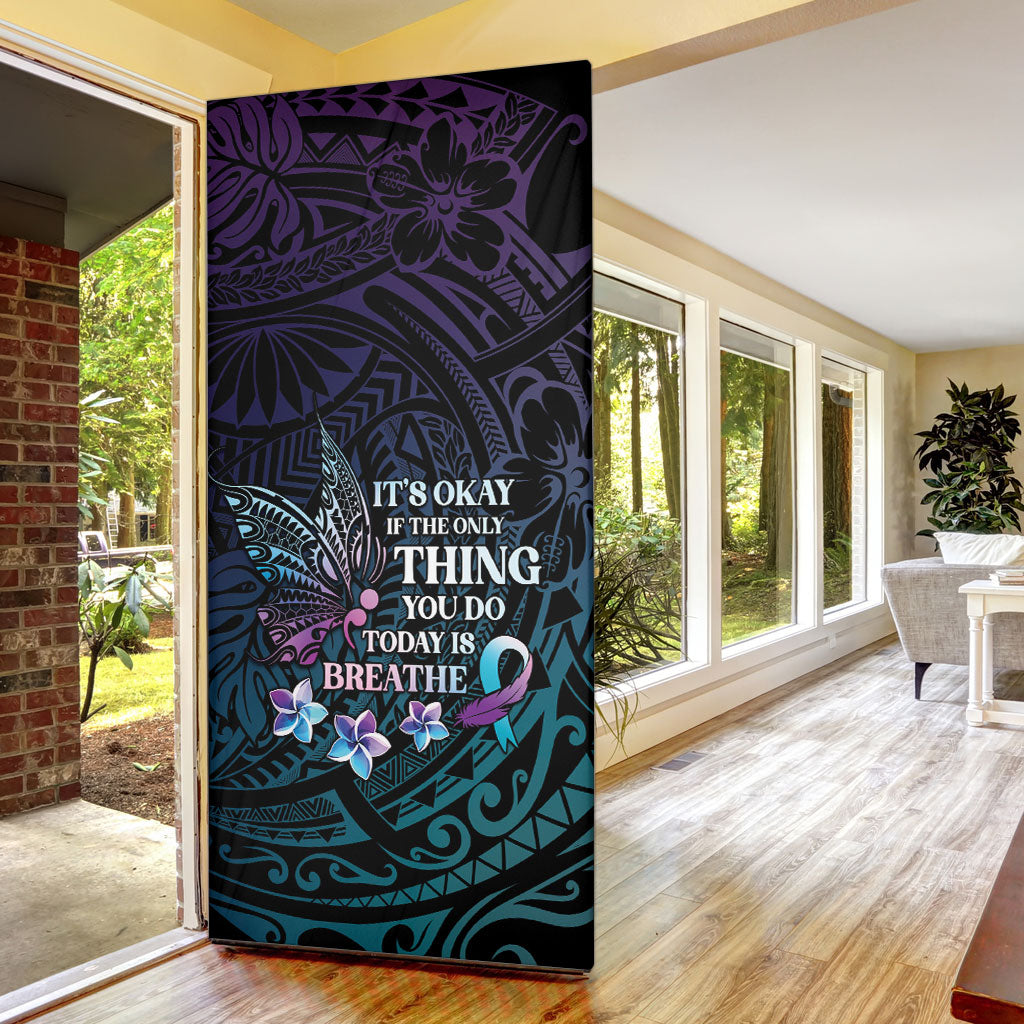 Polynesia Suicide Prevention Door Cover Keep Going The World Needs You