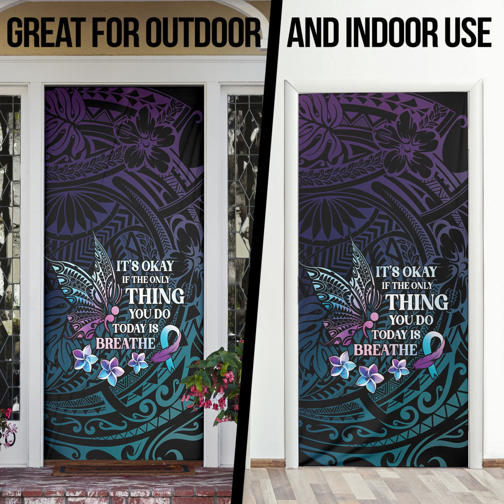Polynesia Suicide Prevention Door Cover Keep Going The World Needs You