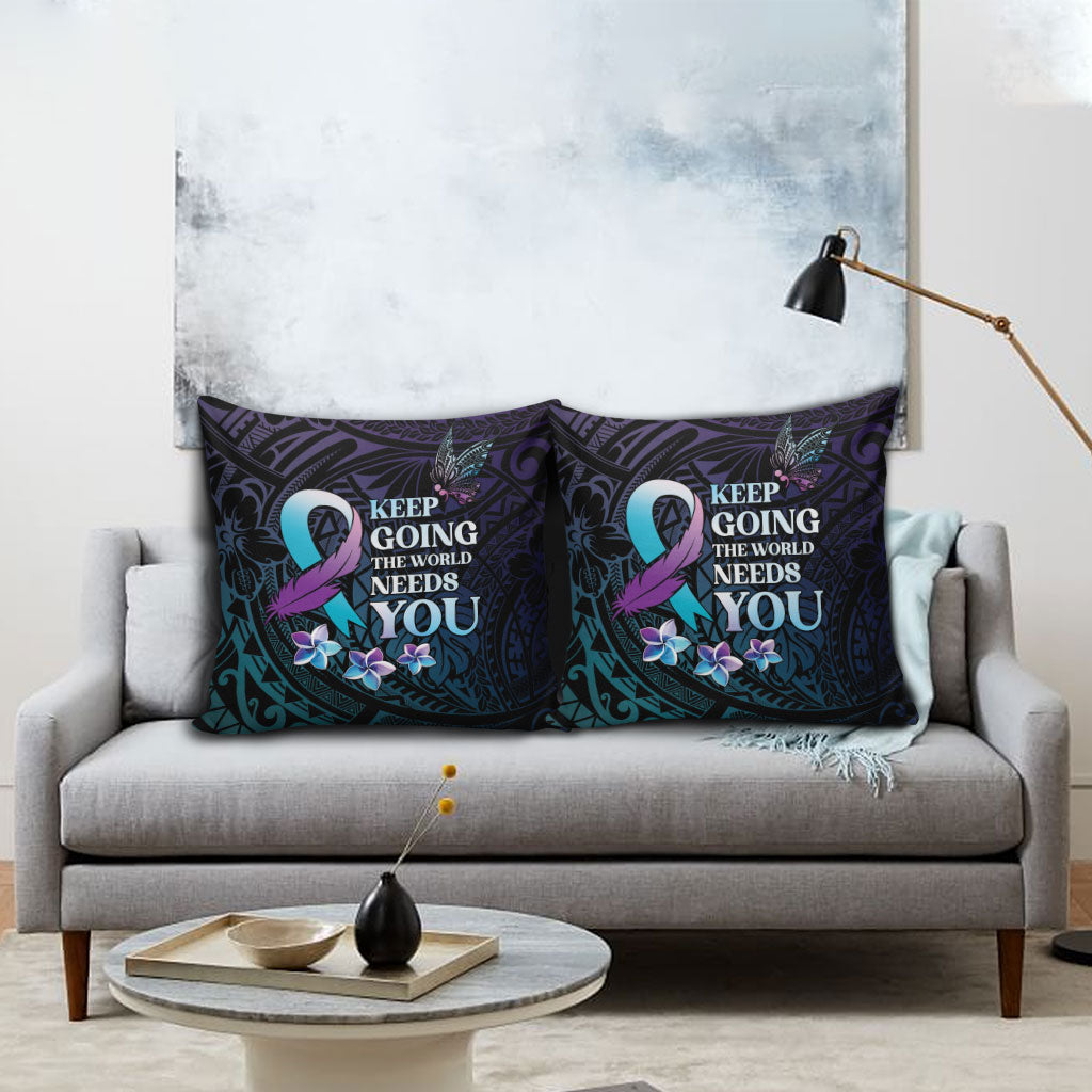 Polynesia Suicide Prevention Pillow Cover Keep Going The World Needs You