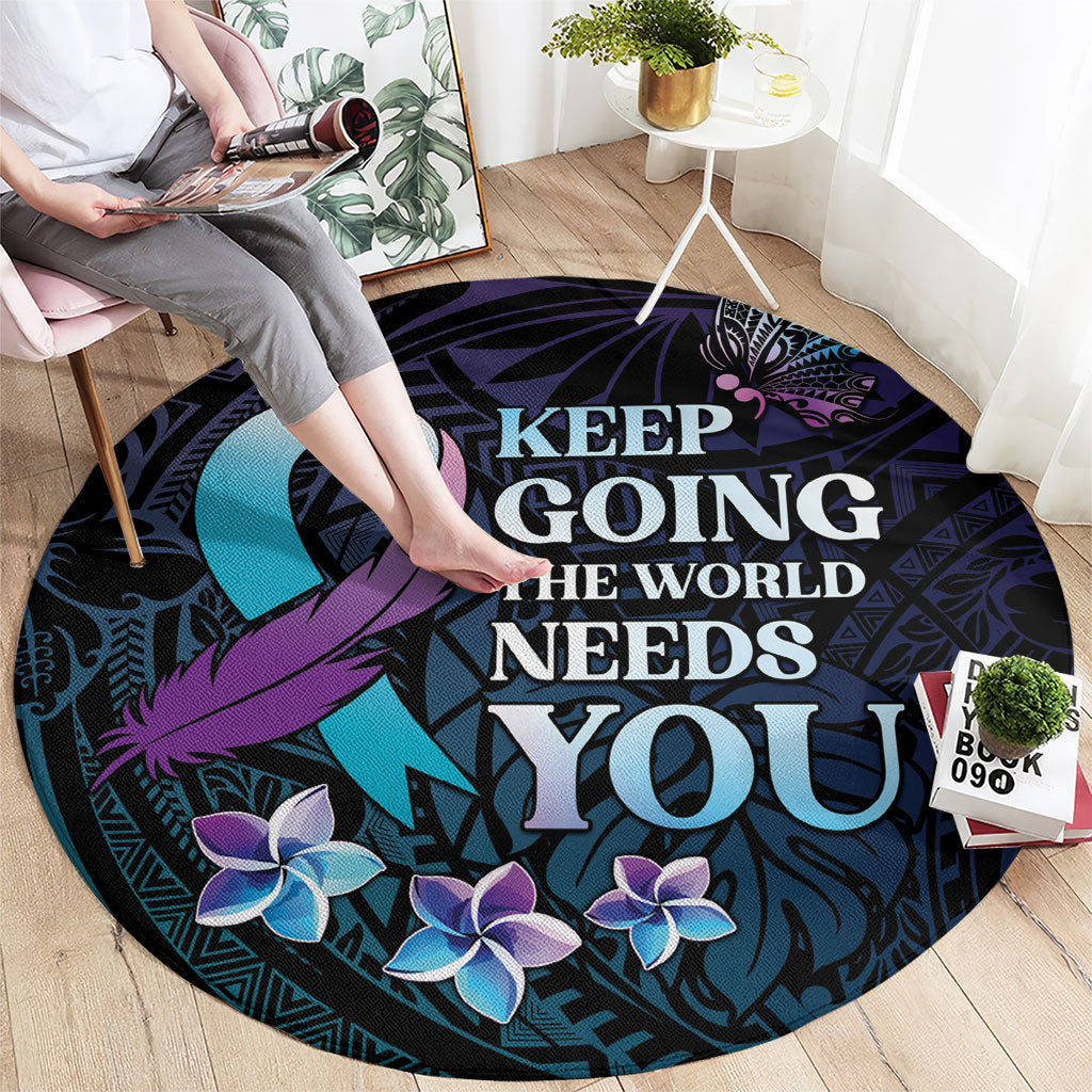 Polynesia Suicide Prevention Round Carpet Keep Going The World Needs You
