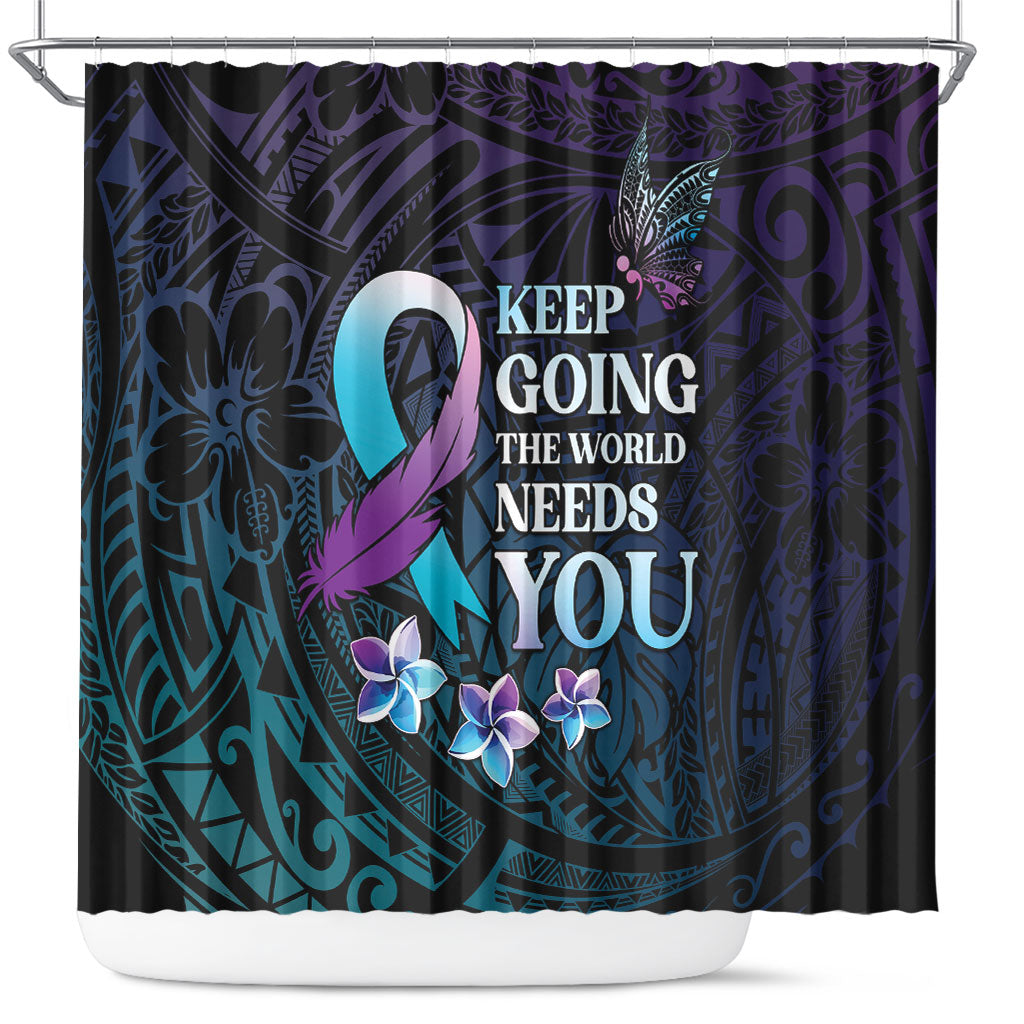 Polynesia Suicide Prevention Shower Curtain Keep Going The World Needs You