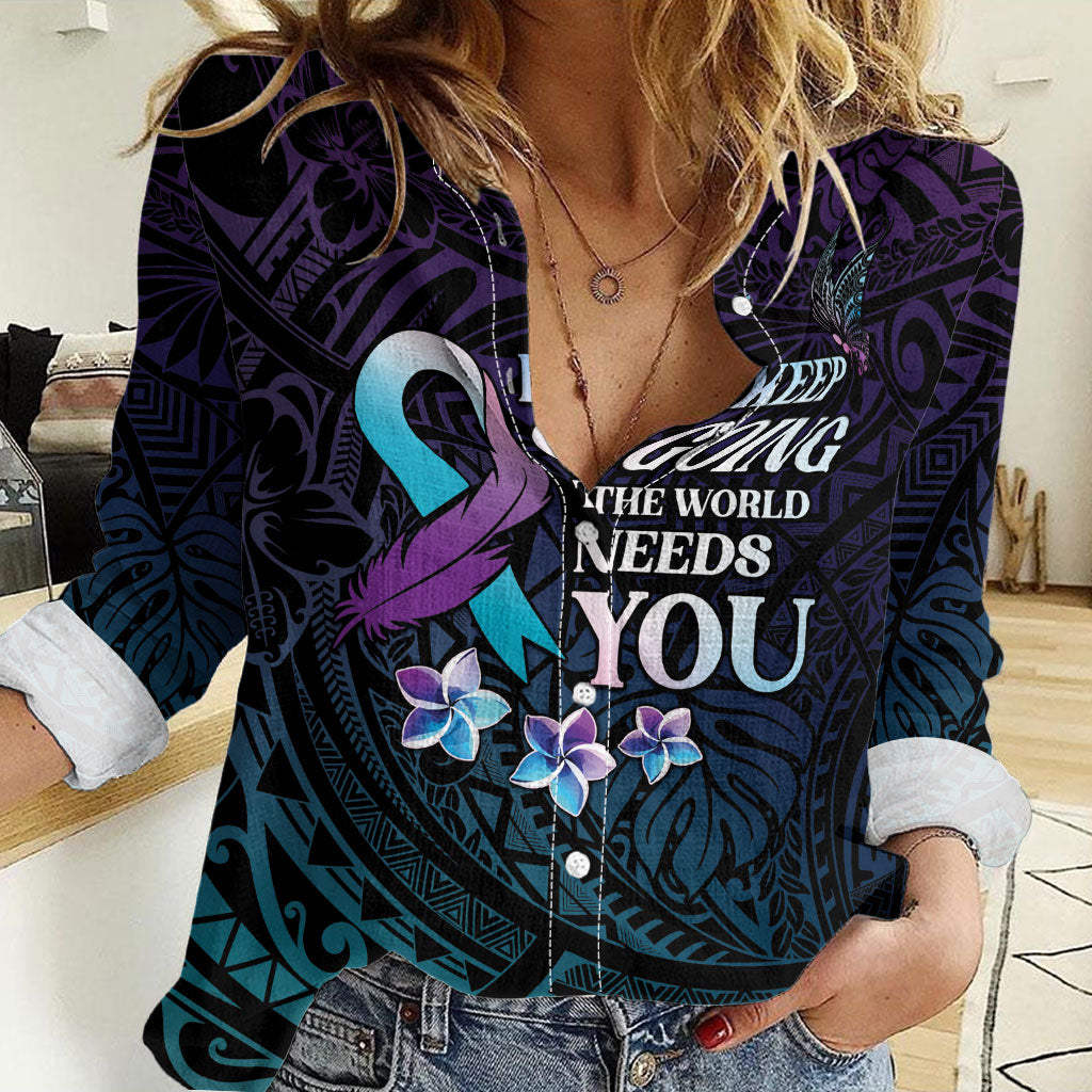 Polynesia Suicide Prevention Women Casual Shirt Keep Going The World Needs You