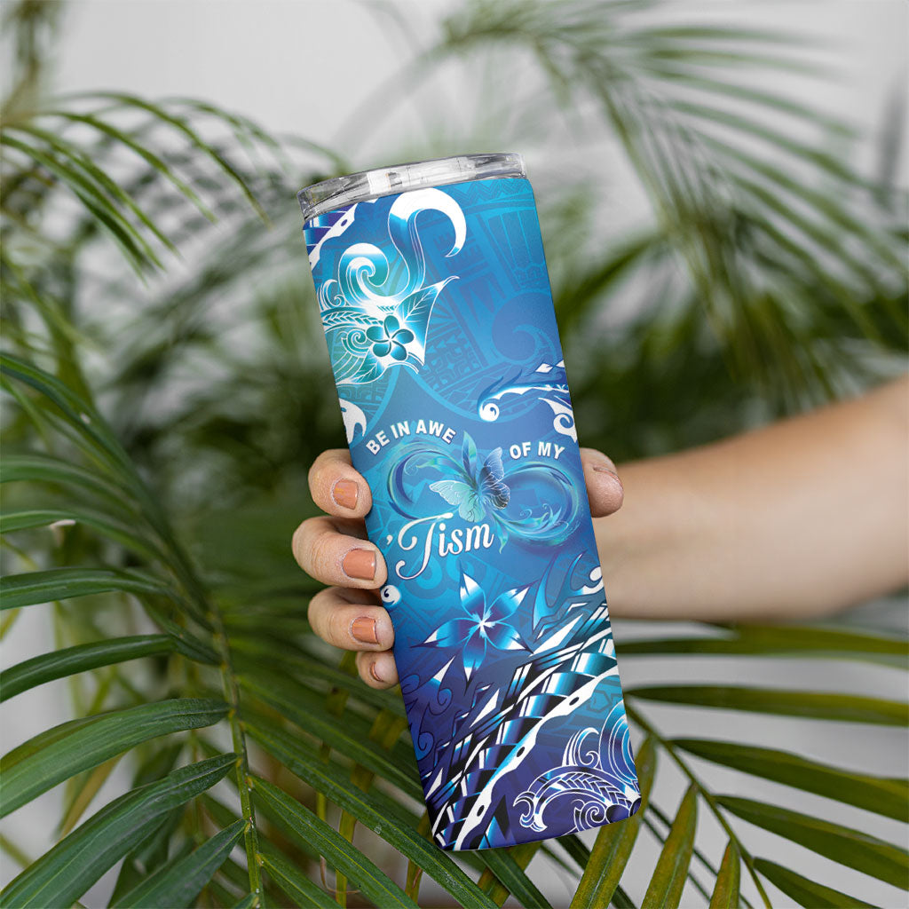 Polynesia Autism Support Skinny Tumbler Be In Awe Of My 'Tism