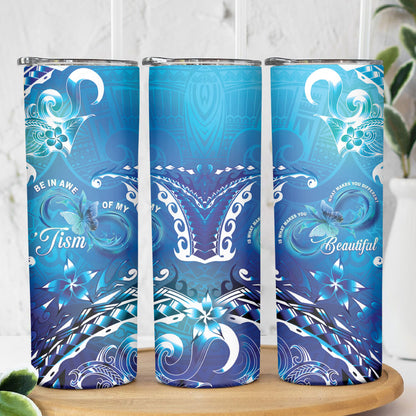 Polynesia Autism Support Skinny Tumbler Be In Awe Of My 'Tism