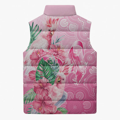 Australia Cockatoos Breast Cancer Sleeveless Puffer Jacket Faith Hope Love
