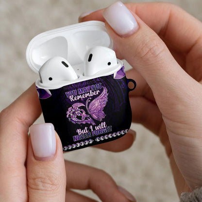 Alzheimer Support AirPods Case You May Not Remember But I Will Never Forget