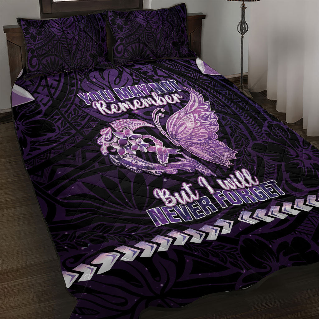 Alzheimer Support Quilt Bed Set You May Not Remember But I Will Never Forget