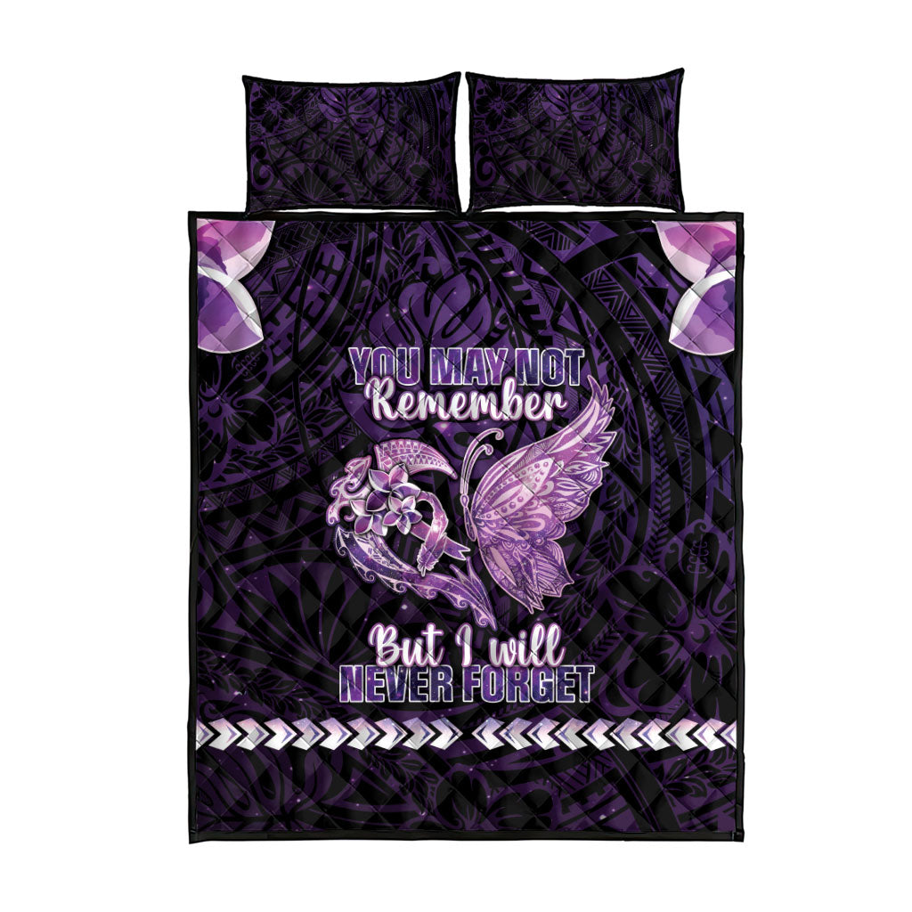 Alzheimer Support Quilt Bed Set You May Not Remember But I Will Never Forget
