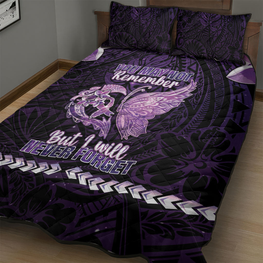 Alzheimer Support Quilt Bed Set You May Not Remember But I Will Never Forget